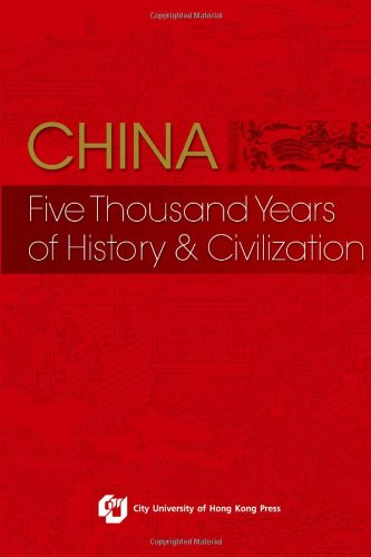 China: Five Thousand Years of History and Civilization,Used