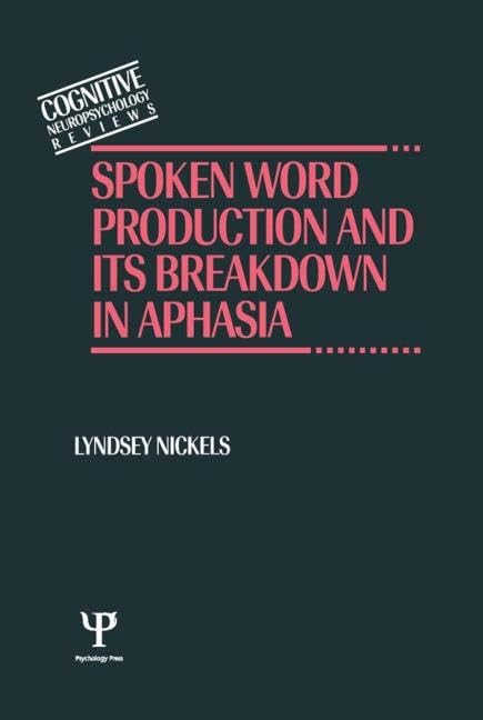 Spoken Word Production And Its Breakdown In Aphasia (Cognitive Neuropsychology Reviews Series),Used