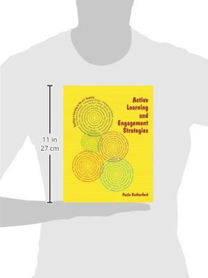 Active Learning And Engagement Strategies (Teaching & Learning In The 21St Century),New