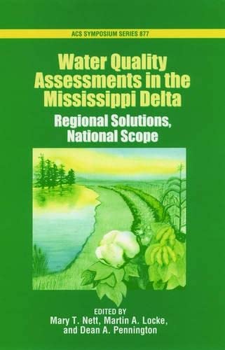 Water Quality Assessments in the Mississippi Delta: Regional Solutions, National Scope (ACS Symposium Series),Used