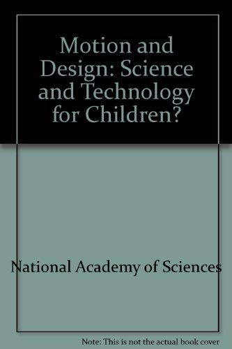 Motion and Design (Science and Technology for Children),Used