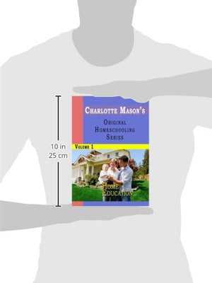 Charlotte Masons Original Homeschooling Series, Vol. 1: Home Education,Used