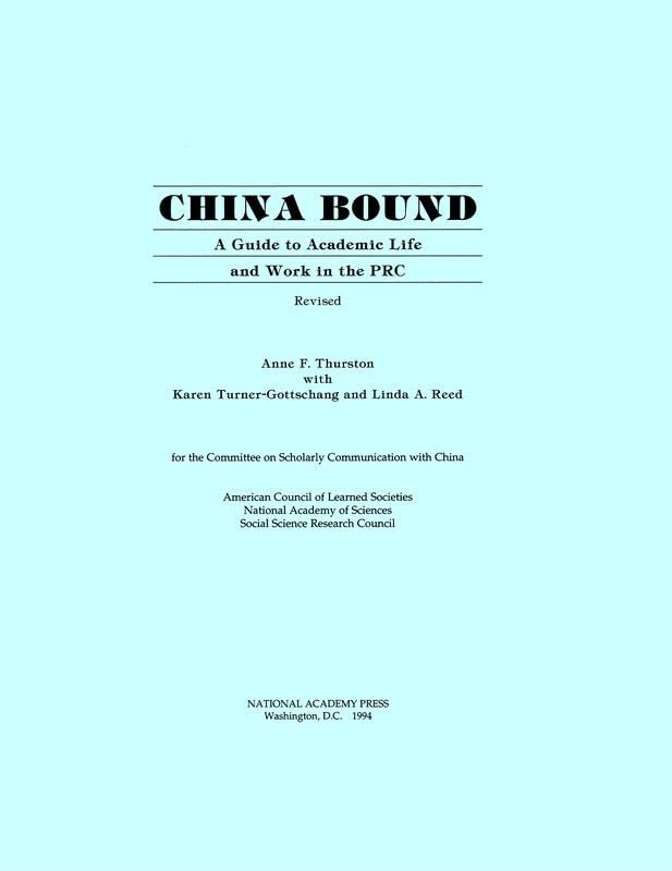 China Bound, Revised: A Guide To Academic Life And Work In The Prc (Cscprc Report)