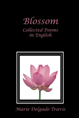 Blossom: Collected Poems in English,Used