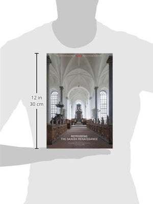 Reframing the Danish Renaissance: Problems and Prospects in a European Perspecti: Papers from an International Conference in Cop,Used