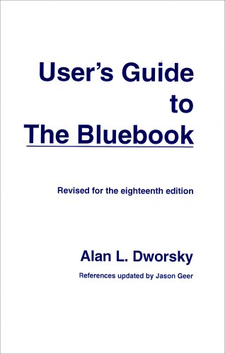 User's Guide to the Bluebook (for The Bluebook: Uniform System of Citations 18th Edition),Used