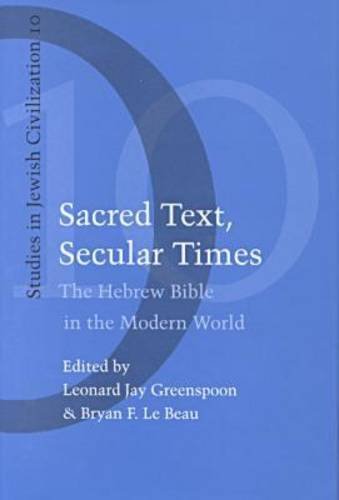 Sacred Text, Secular Times (Studies in Jewish Civilization,),Used