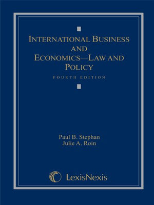 International Business and Economics: Law and Policy Fourth Edition,Used