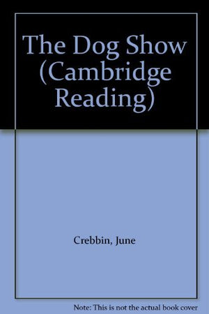 The Dog Show (Cambridge Reading),Used