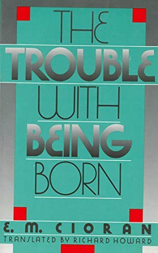 The Trouble With Being Born,Used