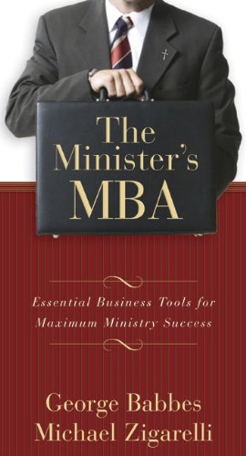 The Minister's MBA: Essential Business Tools for Maximum Ministry Success,Used