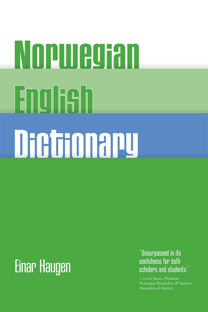 Norwegianenglish Dictionary: A Pronouncing And Translating Dictionary Of Modern Norwegian (Bokml And Nynorsk) With A Historical,Used