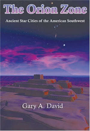 The Orion Zone: Ancient Star Cities of the American Southwest,Used