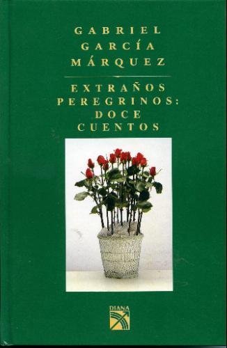 Extranos Peregrinos Doce Cuentos (Spanish Edition),Used