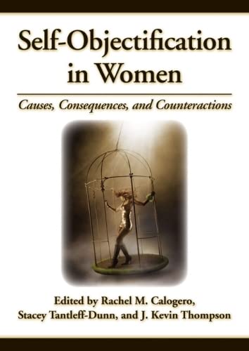Selfobjectification In Women: Causes, Consequences, And Counteractions