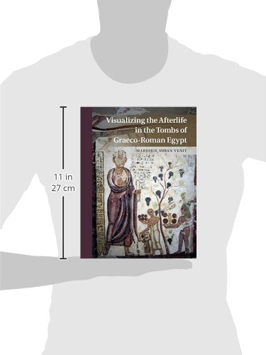 Visualizing the Afterlife in the Tombs of GraecoRoman Egypt,Used