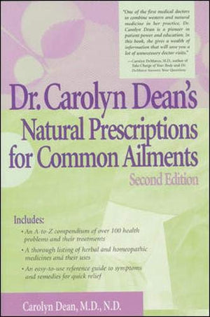 Dr. Carolyn Dean's Natural Prescriptions for Common Ailments,Used