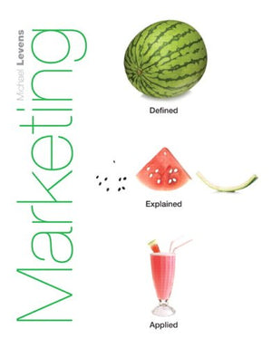 Marketing: Defined, Explained, Applied,New
