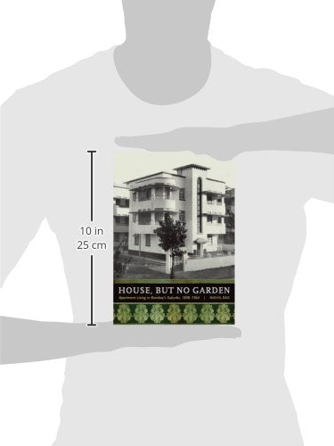 House, But No Garden: Apartment Living In Bombay'S Suburbs, 18981964,Used
