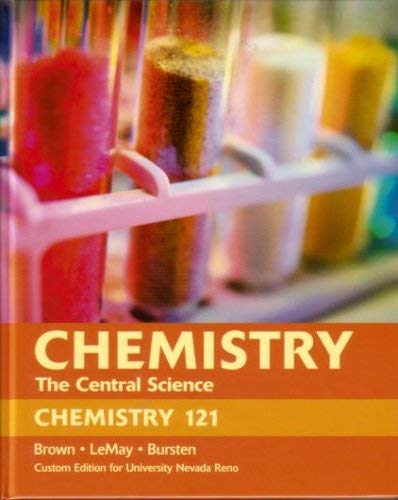 Chemistry The Central Science 121 Custom Edition University Nevada Reno 2006 (Custom Edition for University Nevada Reno),Used