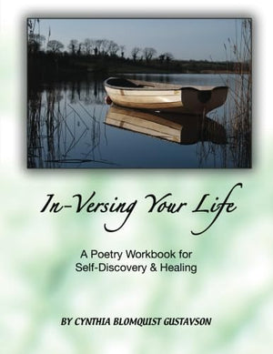 Inversing Your Life: A Poetry Workbook For Selfdiscovery And Healing,New