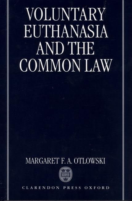 Voluntary Euthanasia and the Common Law