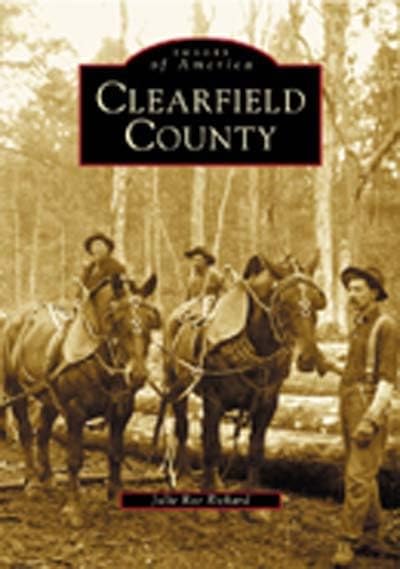 Clearfield County (Pa) (Images Of America),Used