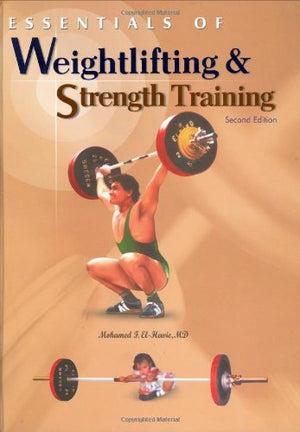 Essentials Of Weightlifting And Strength Training-used