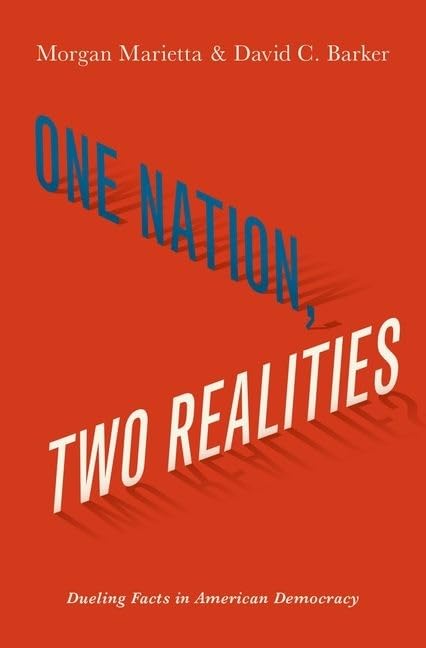 One Nation, Two Realities: Dueling Facts in American Democracy,Used