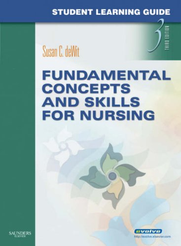 Student Learning Guide for Fundamental Concepts and Skills for Nursing,Used