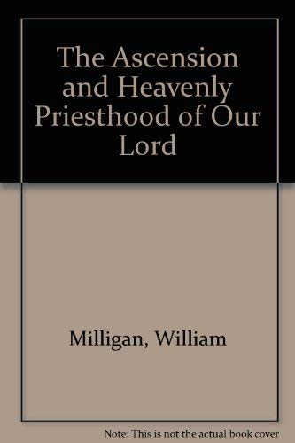 The Ascension and Heavenly Priesthood of Our Lord,Used