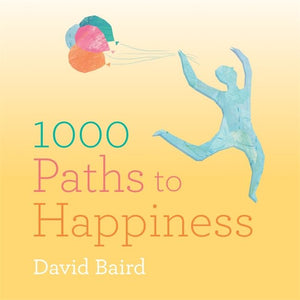1000 Paths To Happiness