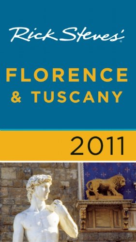 Rick Steves' Florence and Tuscany 2011,New