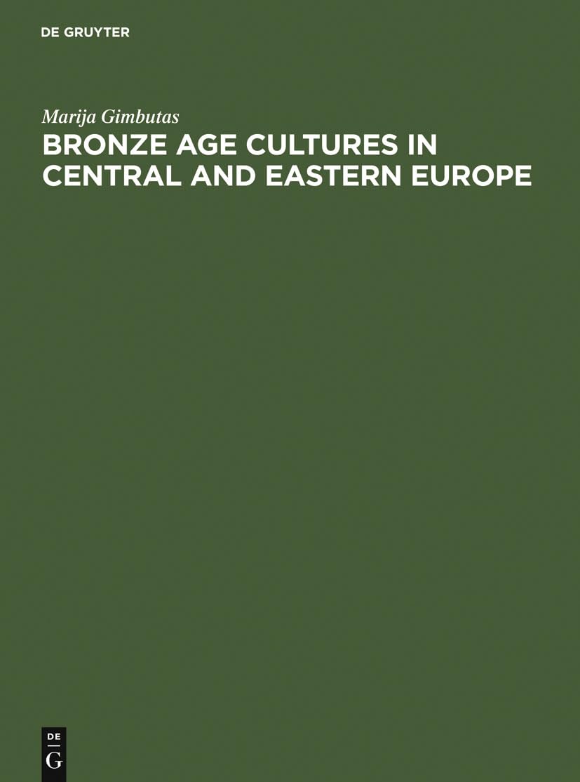 Bronze Age cultures in Central and Eastern Europe,Used