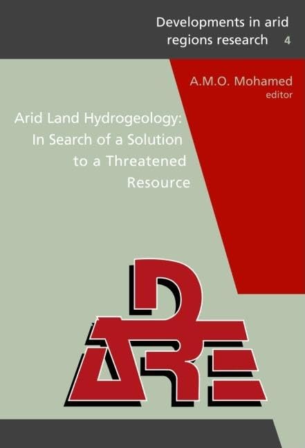 Arid Land Hydrogeology: In Search of a Solution to a Threatened Resource: Proceedings of the Third Joint UAEJapan Symposium on ,Used