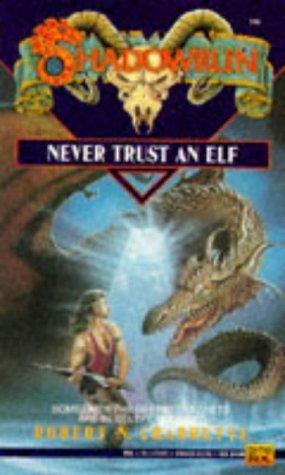 Never Trust An Elf (Shadowrun #6)-new