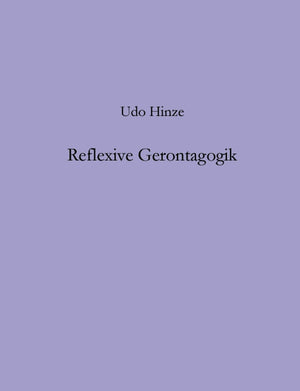Reflexive Gerontagogik (German Edition),Used