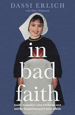 In Bad Faith: Inside A Secret UltraOrthodox Sect And The Betrayal It Tried To Hide
