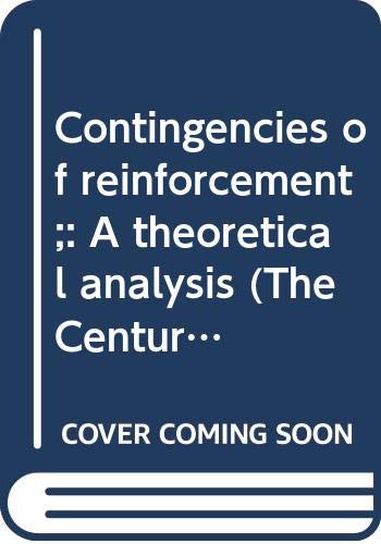 Contingencies of reinforcement;: A theoretical analysis (The Century psychology series),New