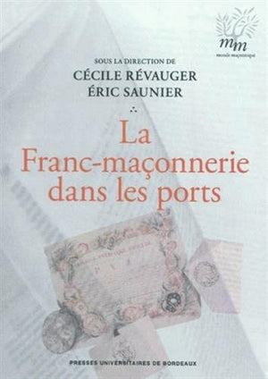 Franc Maconnerie Et Les Ports