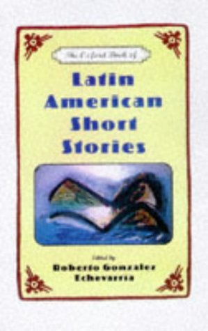 The Oxford Book Of Latin American Short Stories,New