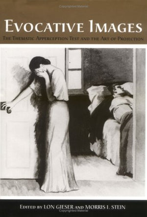 Evocative Images: The Thematic Apperception Test And The Art Of Projection