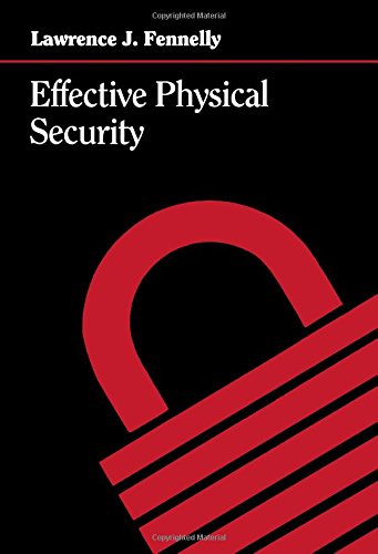Effective Physical Security: Design, Equipment, and Operations,New