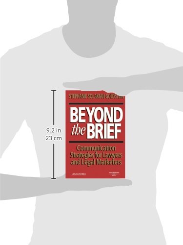Beyond the Brief, Communication Strategies for Lawyers and Legal Marketers,Used