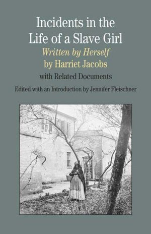 Incidents in the Life of A Slave Girl, Written by Herself: With Related Documents (Bedford Series in History & Culture (Paperbac,Used