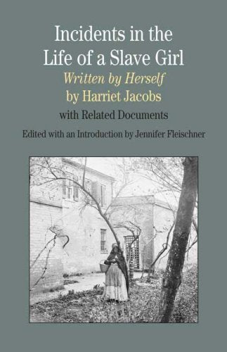 Incidents in the Life of A Slave Girl, Written by Herself: With Related Documents (Bedford Series in History & Culture (Paperbac,Used