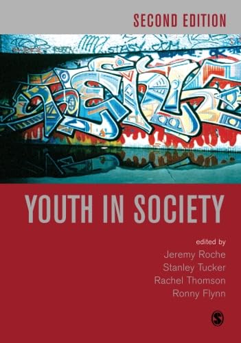 Youth in Society: Contemporary Theory, Policy and Practice (Published in association with The Open University),New