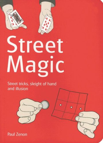 Street Magic: Great Tricks and CloseUp Secrets Revealed,Used
