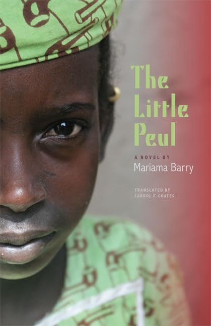 The Little Peul (Caraf Books: Caribbean And African Literature Translated From French),New