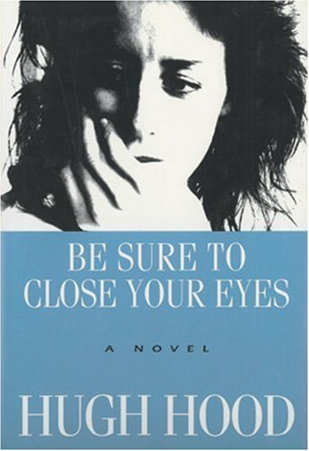 Be Sure to Close Your Eyes: A Novel (The New Age)